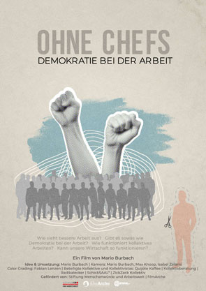 Ohne Chefs Demokratie bei der Arbeit Kino Poster
